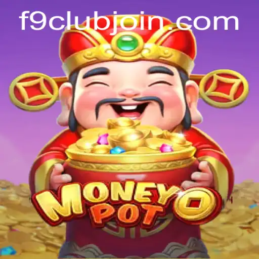 Exploring MoneyPot: A Captivating Game Enhanced by the F9club Experience