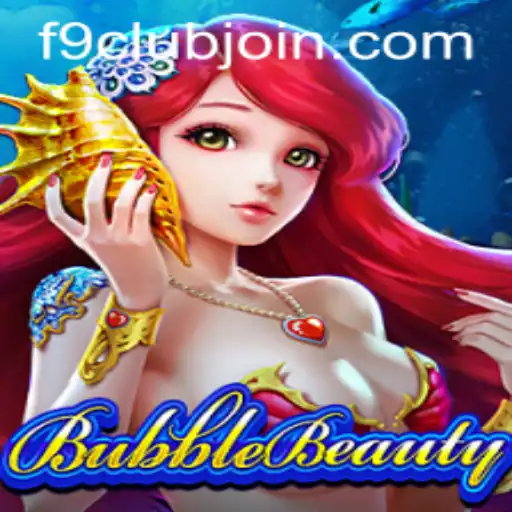 Discover the Enchanting World of BubbleBeauty at F9club