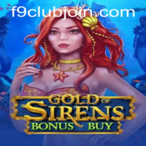 GoldofSirensBonusBuy: A Dive into the Latest Gaming Sensation