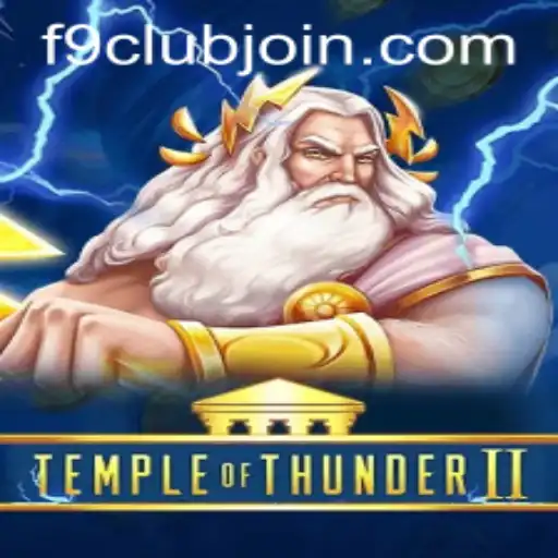 Unleashing the Mysteries of TempleofThunderII with F9club